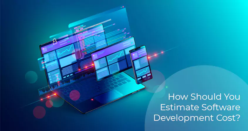 How Should You Estimate Software Development Cost?